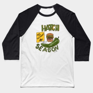 Hatch Chile Season! Baseball T-Shirt